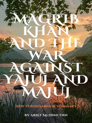 cover image of Magrib Khan and the War Against Yajuj and Majuj